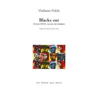 Blacks out - 20 mars 00h01, un jour sans immigres - Vladimiro Polchi - La Fosse Aux Ours - broché - Roman