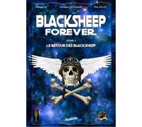 Blacksheep Forever. Tome 1 Le retour des Blacksheep - Eric Atlan - Sister & Brother - broché - Roman