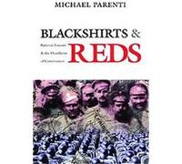 Blackshirts & Reds Michael Parenti (Auteur)