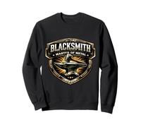 Blacksmith Master of Metal Worker Metalsmith Citation en Anglais Sweatshirt