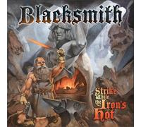 BLACKSMITH - Strike While The Iron's Hot