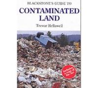 Blackstone's Guide to Contaminated Land 1/e - [Version Originale] T Hellawell (Auteur)
