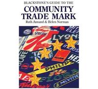 Blackstone's Guide To The Community Trade Mark