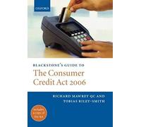 Blackstone's Guide To The Consumer Credit Act 2006