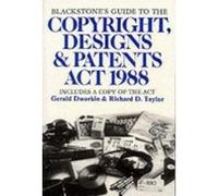 Blackstone's Guide to the Copyright, Designs and Patents Act 1988 (Blackstone's Guide Series) Taylor, Richard (Auteur)