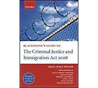 Blackstone's Guide To The Criminal Justice And Immigration Act