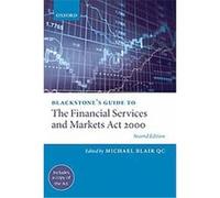 Blackstone's Guide To The Financial Services And Markets Act 2000 (Revised)