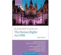 Blackstone's Guide To The Human Rights Act 1998