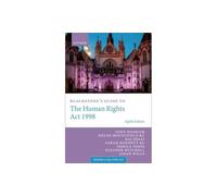 Blackstone's Guide to the Human Rights Act 1998