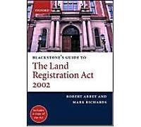 Blackstone's Guide To The Land Registration Act 2002
