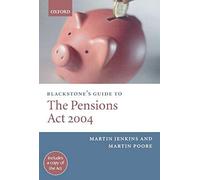 Blackstone's Guide To The Pensions Act 2004