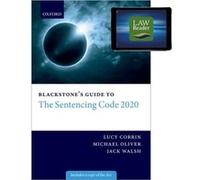 Blackstones Guide to the Sentencing Code 2020 Digital Pack by Walsh & Jack Senior Associate & Edmonds Marshall McMahon Walsh Jack Senior Associate Edmonds Marshall McMahon (Auteur)