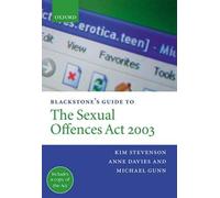 Blackstone's Guide To The Sexual Offences Act 2003