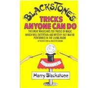 Blackstone's Tricks Anyone Can Do Harry Blackstone (Auteur)
