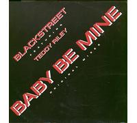 BLACKSTREET - Baby be Mine (6 Versions, Feat. Teddy Riley) [Import]