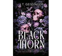 Blackthorn Er ist der Mann meiner Träume. Und mein schlimmster Albtraum | Die spicy Dark Gothic Romance von NYT-Bestsellerautorin - J. T. Geissinger - Bramble eBook - ebook (ePub) - Livre