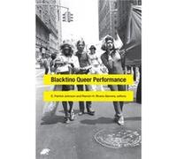 Blacktino Queer Performance Patrick E Johnson, Ramã³n H Rivera - Servera (Auteur)