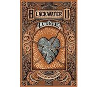 Blackwater 2 - La Digue - L'épique saga de la famille Caskey Michael McDowell (Auteur)