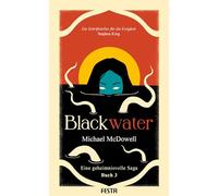 BLACKWATER - Eine geheimnisvolle Saga - Buch 3: Thriller