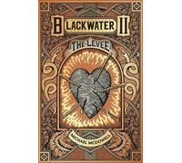 Blackwater II : La digue