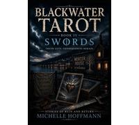 BLACKWATER TAROT: BOOK IV: SWORDS