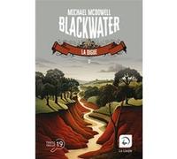 Blackwater, tome 2 Michael McDowell (Auteur), Hélène Charrier (Contributions), Yoko Lacour (Traduction)