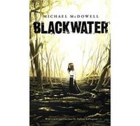 Blackwater: With a New Introduction by Nathan Ballingrud | Michael McDowell Michael McDowellMichael McDowell (Auteur)