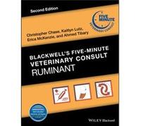 Blackwells FiveMinute Veterinary Consult Ruminant Christopher Chase, Kaitlyn Lutz, Erica Mckenzie, Ahmed Tibary (Auteur)