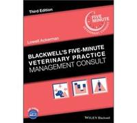 Blackwells FiveMinute Veterinary Practice Management Consult by Ackerman & Lowell Westborough & Massachusetts & USA Ackerman Lowell Westborough Massachusetts USA (Auteur)