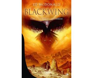 Blackwing, T1 : La Marque du corbeau - Ed McDonald - Bragelonne - broché - Roman