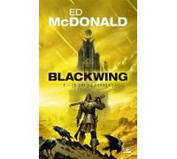 Blackwing, T2 : Le Cri du corbeau - Ed McDonald - Bragelonne - Poche - Roman
