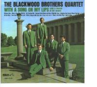 Blackwood Brothers - with a Song on My Lips