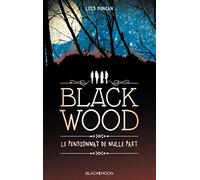 Blackwood, le pensionnat de nulle part - Bientôt au cinéma sous le titre DOWN A DARK HALL
