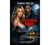 BLACKWOOD ROAD: Manchmal wohnt das Monster direkt gegenüber