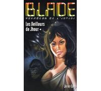 Blade 169 : Les Veilleurs de Jhour Tome 1