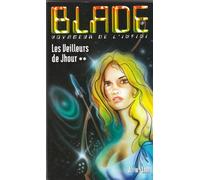 Blade 171 Les Veilleurs de Jhour : Tome 2