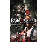 Blade & Bastard, Vol. 1 (light novel)