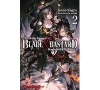 Blade & Bastard, Vol. 2 (light novel)