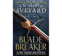 Blade Breaker by Victoria Aveyard Victoria Aveyard (Auteur)