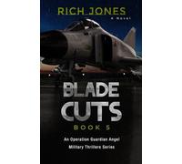 Blade Cuts, Book 5: An Operation Guardian Angel Military Thriller Series
