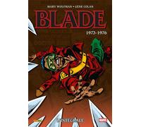 Marv Wolfman – Blade : L'intégrale 1973-1976 (T01) – Cartonné – PANINI