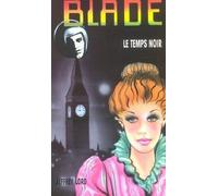 Blade, numéro 153 : Le Temps noir
