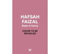 Blade of Honey - Hafsah Faizal - First Ink - ebook (ePub) - Livre