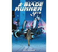 Blade Runner 2019 : hors du monde