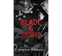 Blade & Sasha: A Devil's Skull MC Special Edition - Murphy Wallace - Auto-Édition - ebook (ePub) - Livre