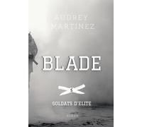 BLADE (Soldats d'Elite t.5)