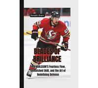 BLADES OF BRILLIANCE: Erik Karlsson’s Fearless Flow, Unmatched Skill, and the Art of Redefining Defense