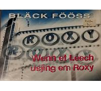 Bläck Fööss - Wenn et Leech Usjing Em Roxy