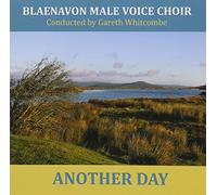 Blaenavon Male Voice Choir – Another Day – CD – Import