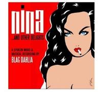 Blag Dahlia - Nina...And Other Delights CD NEW